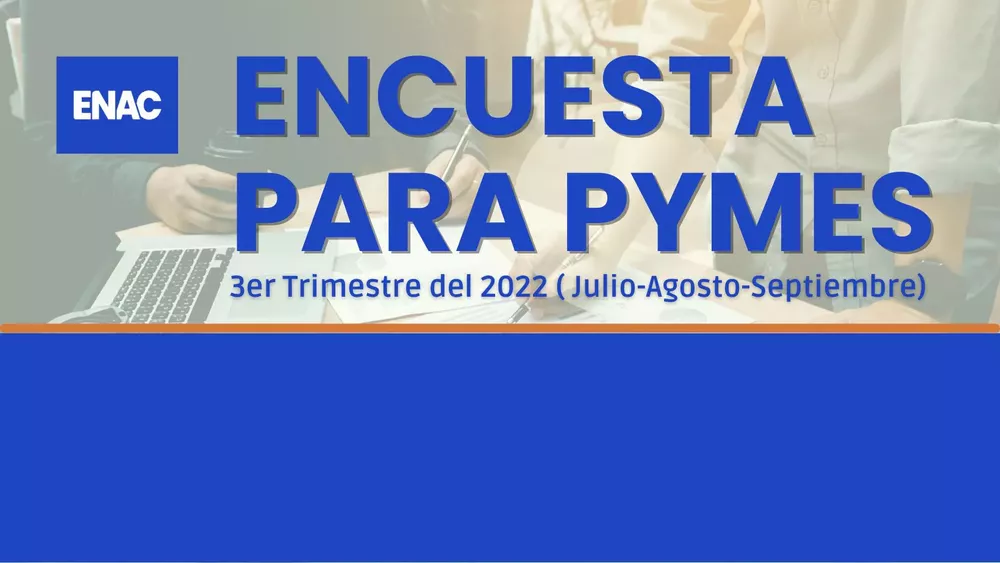 20221005 - ENAC Encuesta 3T2022 PYMES